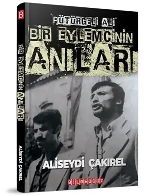 “Pütürgeli Ali” Bir Eylemcinin Anıları