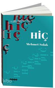Hiç - Mehmet Solak