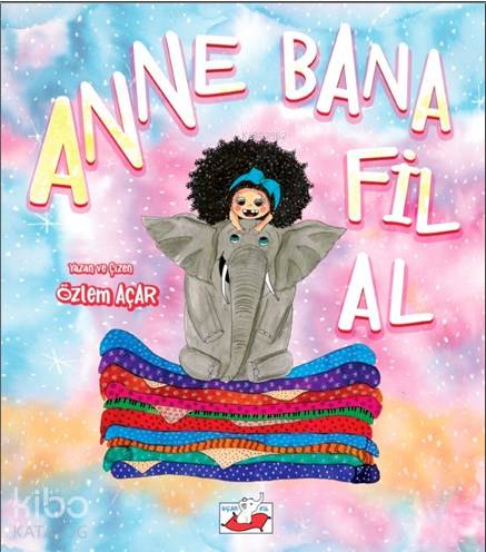 Anne Bana Fil Al - Özlem Açar