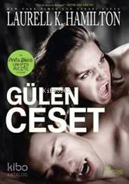Gülen Ceset - Laurell K. Hamilton