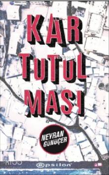 Kar Tutulması - Neyran Günüçer