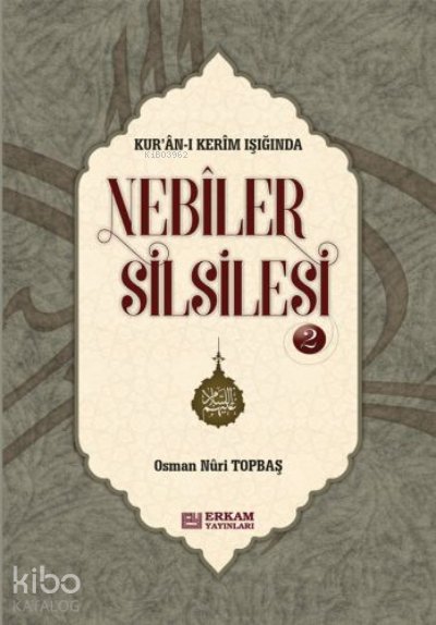 Nebiler Silsilesi - 2 ( Ciltli ) ( Genişletilmiş Baskı ) - Osman Nuri Topbaş