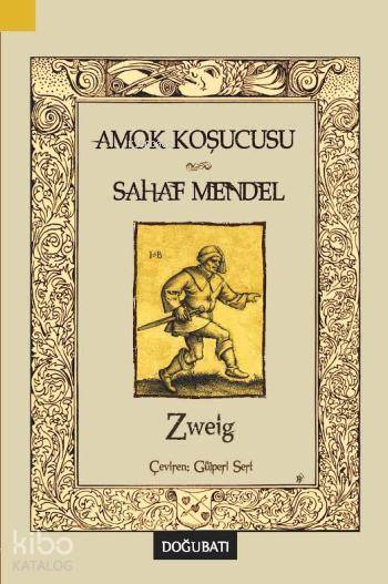 Amok Koşucusu ve Sahaf Mendel - Stefan Zweig