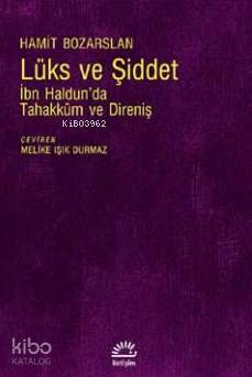 Lüks Ve Şiddet - Hamit Bozarslan