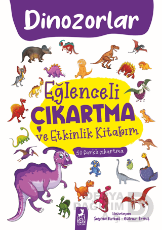 EĞLENCELİ ÇIKARMA VE ETKİNLİK KİTABIM - DİNOZORLAR