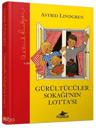Gürültücüler Sokağı'nın Lotta'sı (Ciltli) - Astrid Lindgren