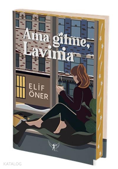 Ama Gitme, Lavinia - Elif Öner