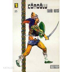 Köroğlu - Tahir Kutsi Makal