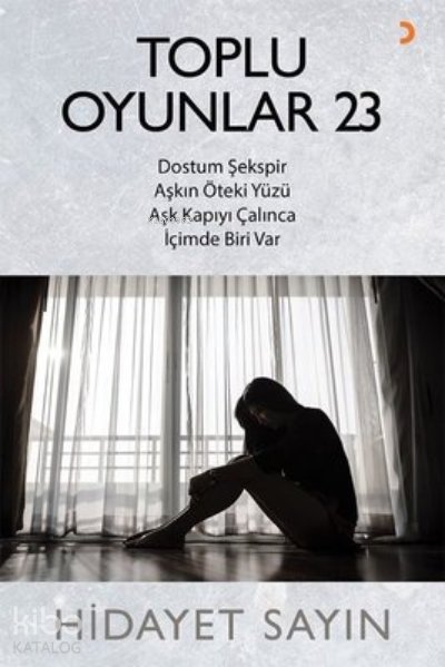 Toplu Oyunlar 23 Dostum Şekspir, Aşkın Öteki Yüzü, Aşk Kapıyı Çalınca, İçimde Biri Var