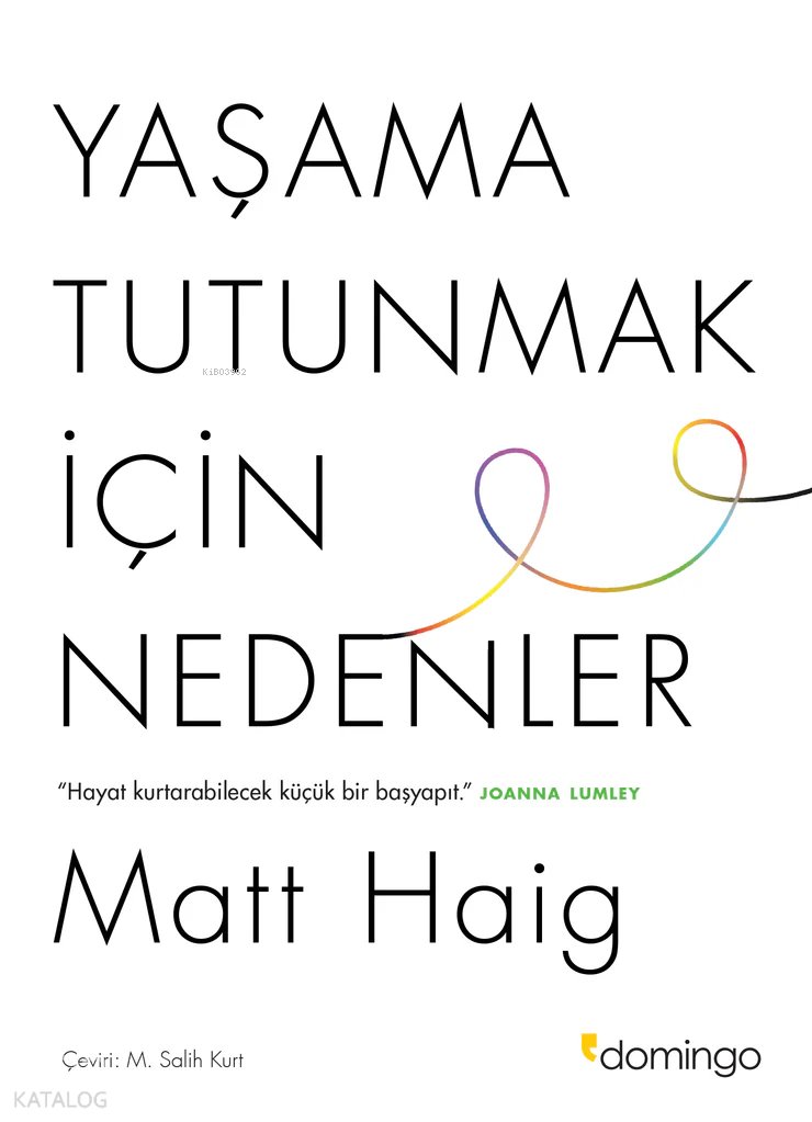 Yaşama Tutunmak İçin Nedenler - Matt Haig