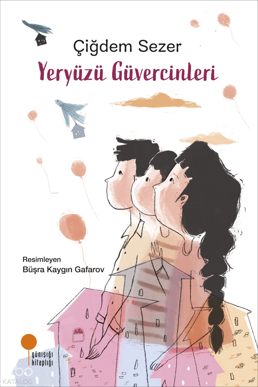 Yeryüzü Güvencinleri - Çiğdem Sezer