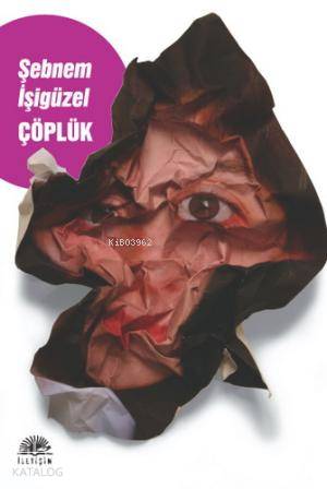Çöplük - Şebnem İşigüzel