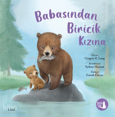 Babasından Biricik Kızına - Gregory E. Lang