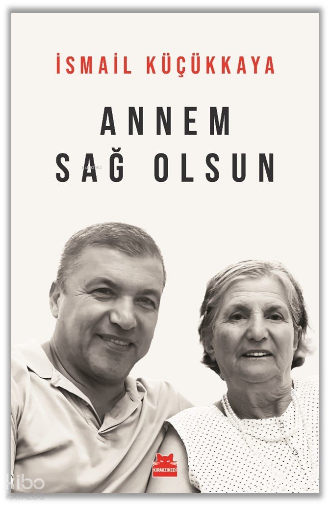 Annem Sağolsun - İsmail Küçükkaya
