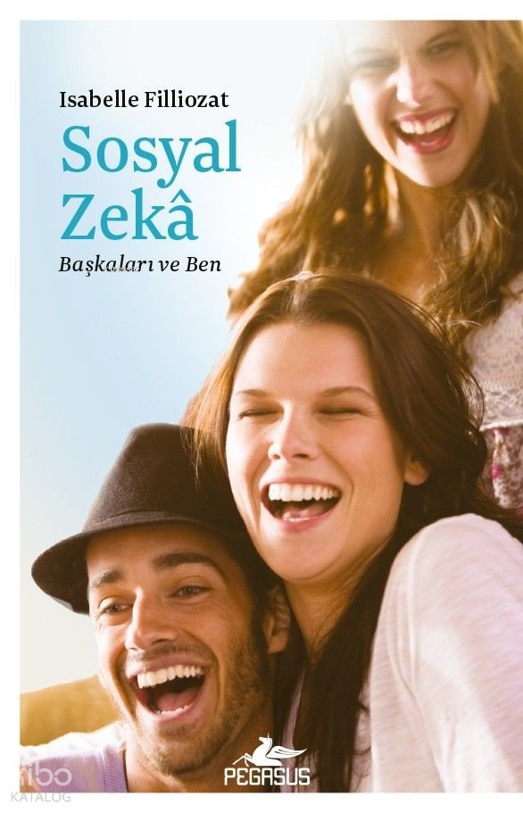 Sosyal Zekâ - Isabelle Filliozat