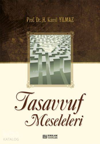 Tasavvuf Meseleleri - Hasan Kamil Yılmaz
