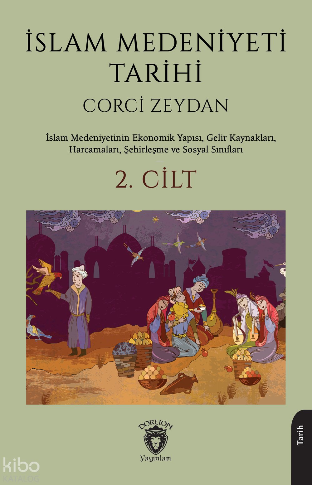 İslam Medeniyeti Tarihi 2. Cilt