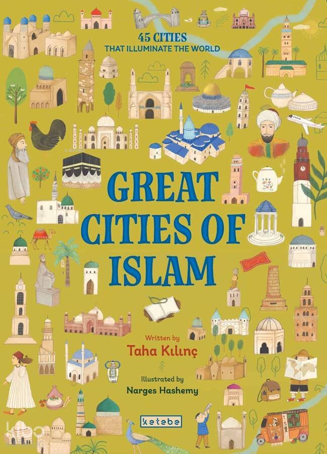 Great Cities of Islam (Ciltli) - Taha Kılınç