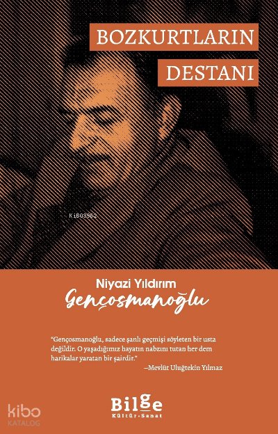 Bozkurtların Destan - Niyazi Yıldırım Gençosmanoğlu