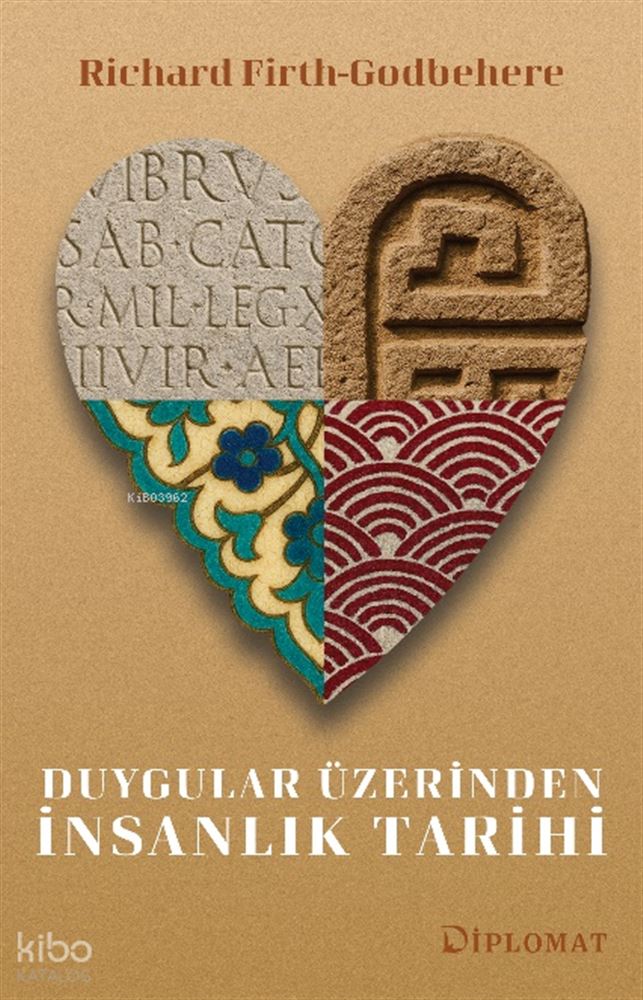 DUYGULAR ÜZERİNDEN İNSANLIK TARİHİ