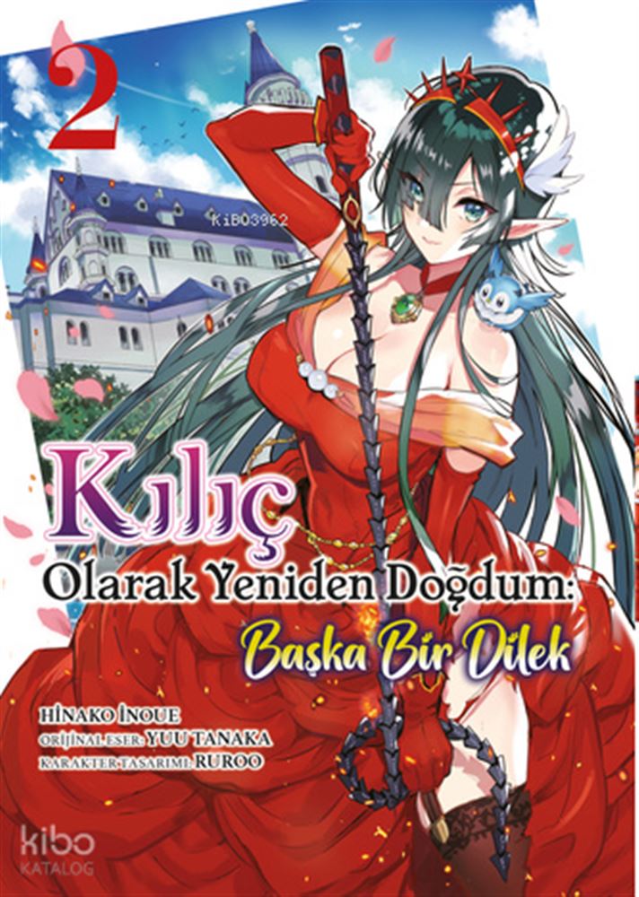 KILIÇ OLARAK YENİDEN DOĞDUM - 2