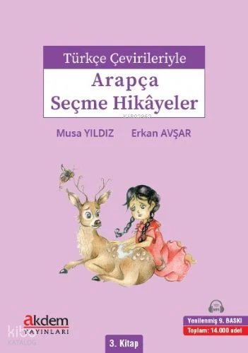 Türkçe Çevirileriyle Arapça Seçme Hikayeler 3. Kitap - Musa Yıldız