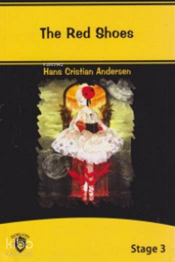 The Red Shoes - Hans Christian Andersen