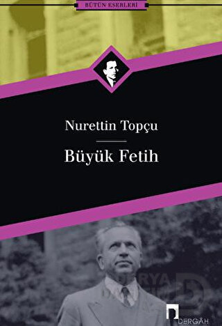 BÜYÜK FETİH / NURETTİN TOPÇU