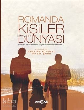 Romanda Kişiler Dünyası - Ramazan Korkmaz, Veysel Şahin
