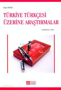 Türkiye Türkçesi Üzerine Araştırmalar - Engin Yılmaz
