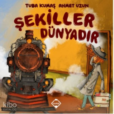 Şekiller Dünyadır - Tuba Kumaş