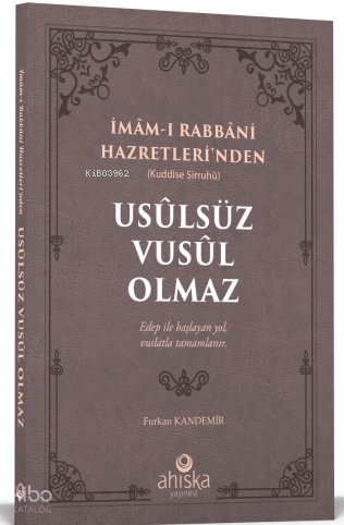 Usulsüz Vusul Olmaz - Furkan Kandemir
