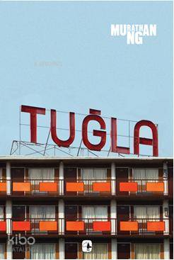 Tuğla - Murathan Mungan