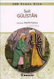 Gülistan - Şirazlı Şeyh Sadi (Şirazî)