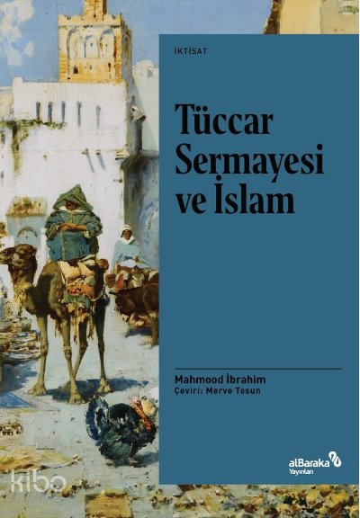Tüccar Sermayesi ve İslam - Mahmood İbrahim