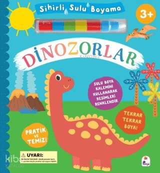Sihirli Sulu Boyama - Dinozorlar (Ciltli)