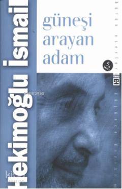 Güneşi Arayan Adam