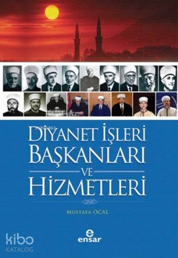 Diyanet İşleri Başkanları Ve Hizmetleri - Mustafa Öcal