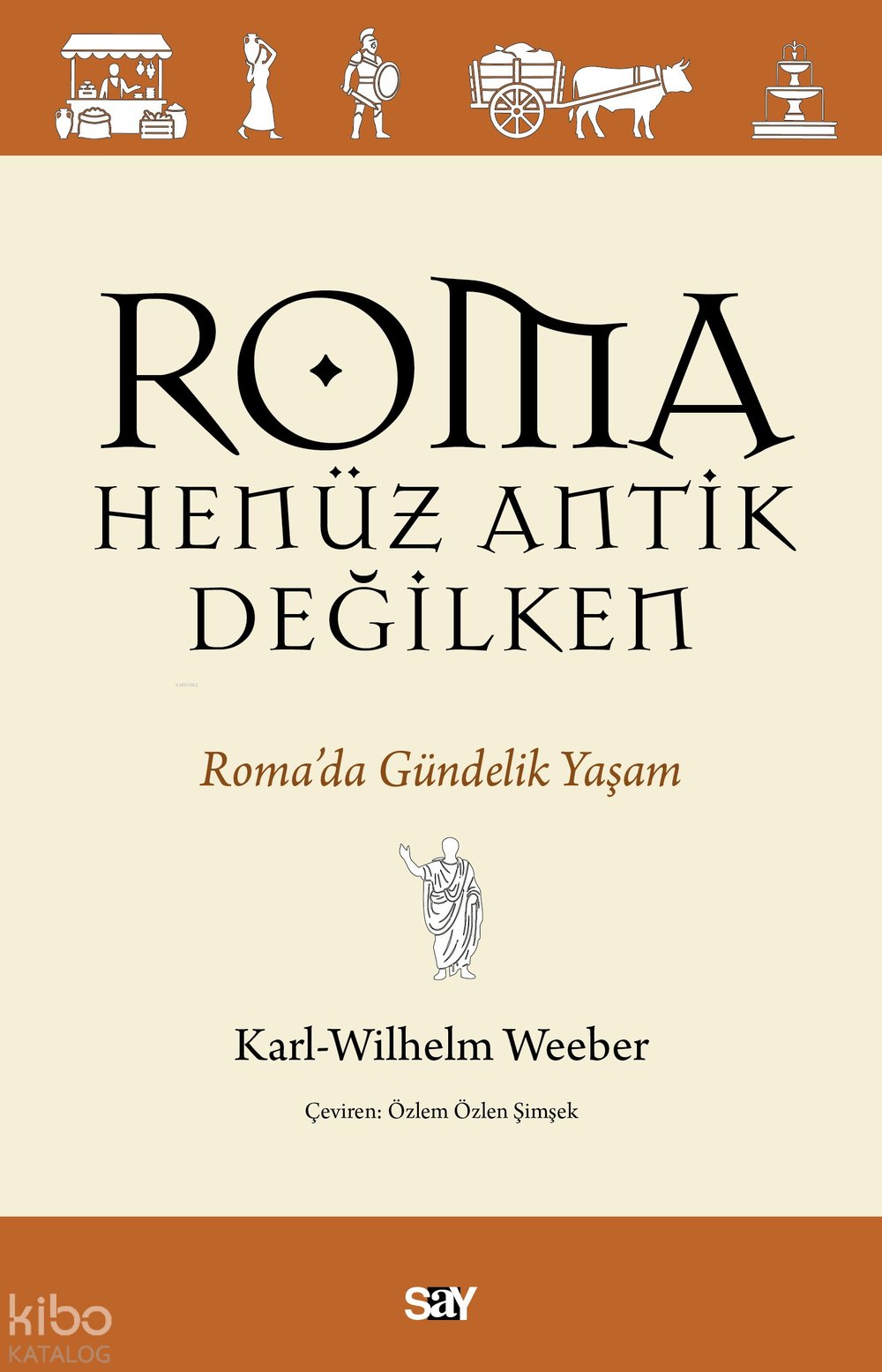 Roma Henüz Antik Değilken