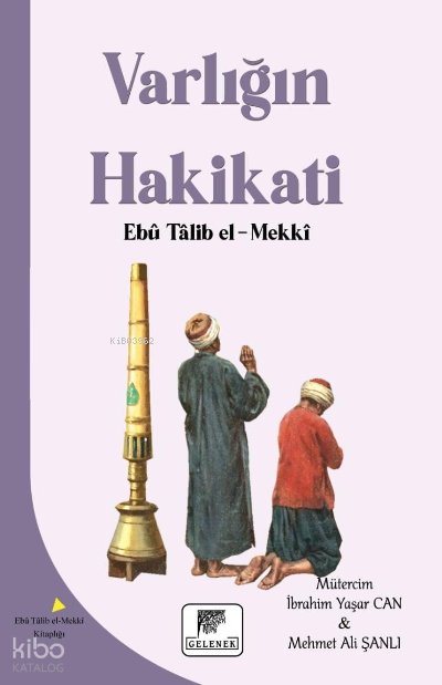 Varlığın Hakikatı - Ebu Talib El-Mekki