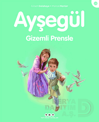 AYŞEGÜL - 22 GİZEMLİ PRENSLE