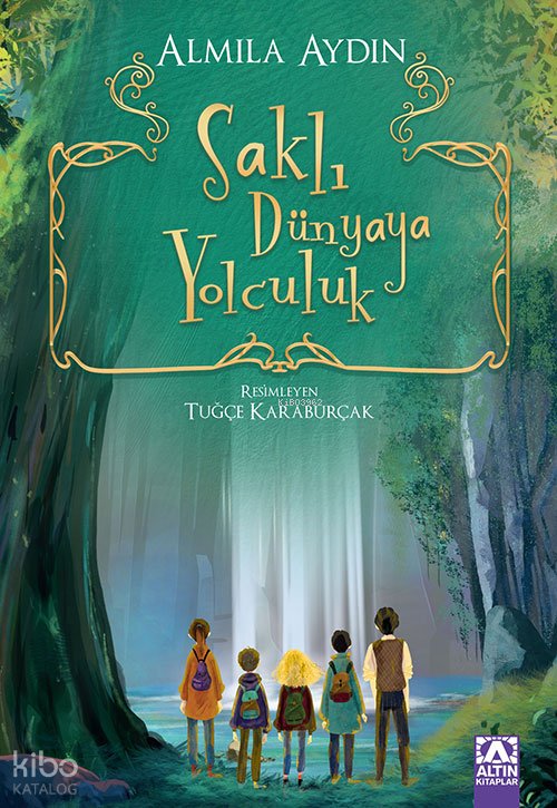 Saklı Dünyaya Yolculuk - Almila Aydın