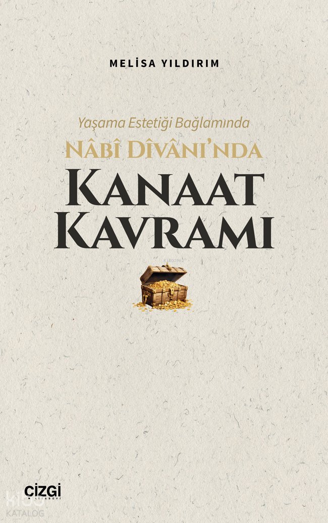 Yaşama Estetiği Bağlamında Nabi Divan’ında Kanaat Kavramı