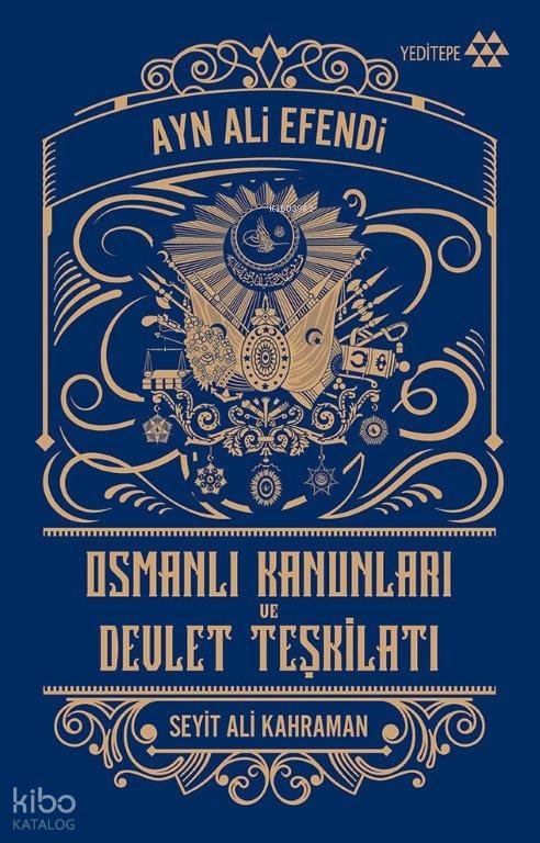 Osmanlı Kanunları ve Devlet Teşkilatı
