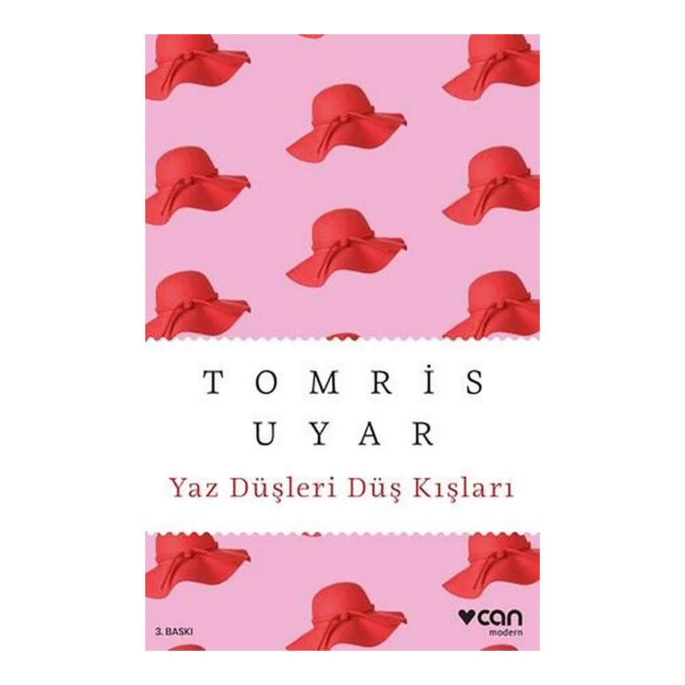 Yaz Düşleri Düş Kışları - Tomris Uyar