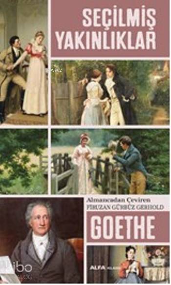 Seçilmiş Yakınlıklar - Johann Wolfgang Von Goethe