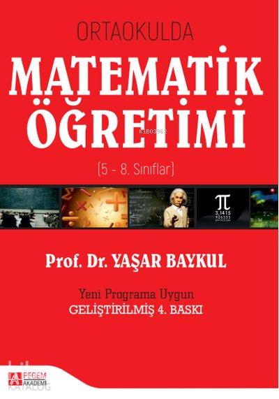 Ortaokulda Matematik Öğretimi ( 5 - 8. Sınıflar ) - Yaşar Baykul