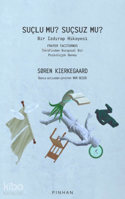 Suçlu mu? Suçsuz Mu? - Soren Kierkegaard