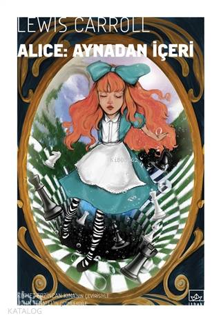 Alice Aynadan İçeri - Lewis Carroll
