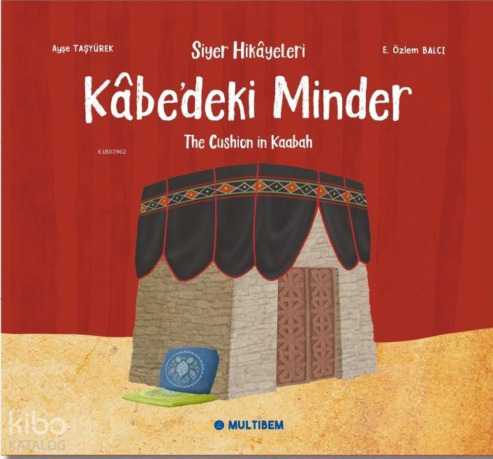 Kabedeki Minder - The Cushion in Kaabah